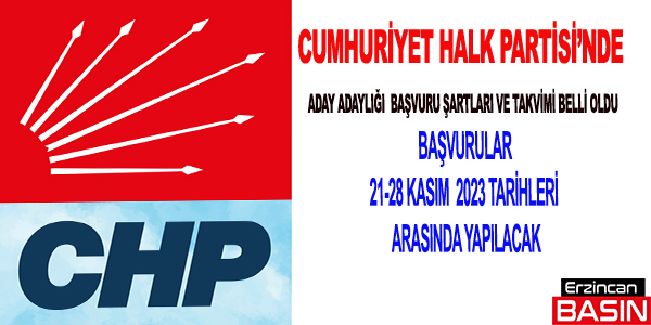 CHP’de Aday Adaylık Başvuru şartları ve takvimi belli oldu